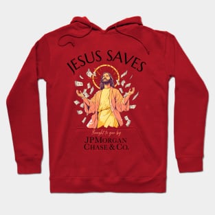 Jesus Saves Parody Hoodie